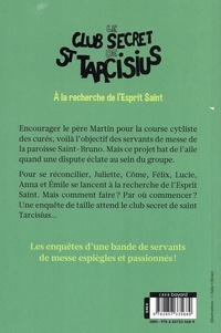 Le club secret de St Tarcisius Tome 4 A la recherche de l'Esprit Saint