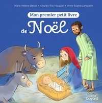 Marie-Hélène Delval et Charles-Eric Hauguel - Mon premier petit livre de Noël.