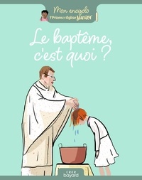 Elodie Maurot et Maud Riemann - Le Baptême, c'est quoi ?.