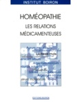 François Chefdeville et  Collectif - HOMEOPATHIE. - Les relations médicamenteuses.