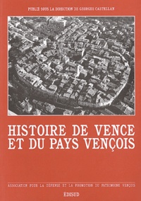 Georges Castellan - Histoire de Vence et du Pays Vençois.