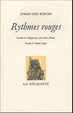 Jorge Luis Borges - Rythmes rouges.