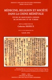 Catherine Despeux - Médecine, religion et société dans la Chine médiévale - Etude de manuscrits chinois de Dunhuang et de Turfan, 3 volumes.