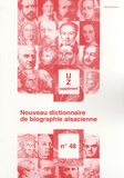 Jean-Pierre Kintz - Nouveau dictionnaire de biographie alsacienne n° 48 - Supplément U-Z - Additifs A-T.