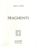 Armel Guerne - Fragments.