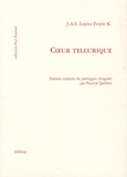 J-A-S Lopito Feijoo K - Coeur tellurique - Edition bilingue français-portugais.