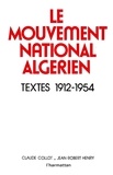  XXX - Le mouvement national algérien - Textes, 1912-1954.