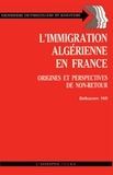 Belkacem Hifi - L'Immigration algérienne en France - Origines et perspectives de non-retour.