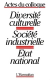 Gilles Verbunt - Diversité culturelle - Société industrielle - Etat national.