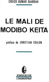 Cheick Oumar Diarrah - Le Mali de Mobido Keïta.