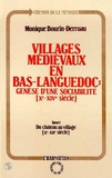 Monique Bourin-Derruau - Villages médiévaux en bas-languedoc : Génèse d'une sociabilité (Xe-XIVe siècle) - Tome 1, Démocratie au village (Xe-XIIe siècle).