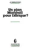  XXX - Un plan Marshall pour l'Afrique?.