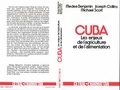 Michael Scott et Medea Benjamin - Cuba. Les Enjeux De L'Agriculture Et De L'Alimentation.