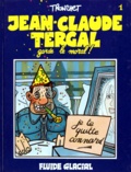  Tronchet - Jean-Claude Tergal Tome 1 : Jean-Claude Tergal garde le moral !.