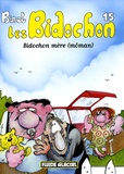 Christian Binet - Les Bidochon Tome 15 : Bidochon mère (môman).