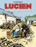 Frank Margerin - Lucien Tome 5 : Lucien se met au vert.