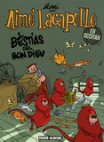  Ferri - Aimé Lacapelle  : Bestias del bon dieu - Edition en occitan.