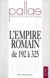 Christian Rico - Pallas Hors-série 1997 : L'Empire romain de 192 à 325.