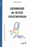 Roger Comtet - Grammaire Du Russe Contemporain.
