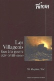  DESPLAT C - Les Villageois Face A La Guerre (Xiveme-Xviiieme Siecle).