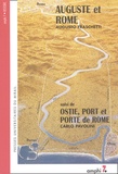 Carlo Pavolini et Augusto Fraschetti - Auguste et Rome suivi de Ostie, port et porte de Rome.