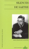 Jean-François Louette - Silences De Sartre.
