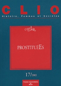 Françoise Thébaud - Clio N° 17 2003 : Prostituées.