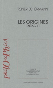 Reiner Schürmann - Les origines - Récit.