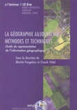  PAEGELOW M - La géographie aujourd'hui : méthodes et techniques. 1 Cédérom