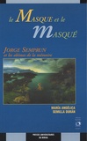 Maria Semilla Duran - La masque et le masqué - Jorge Semprun et les abîmes de mémoire.