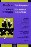  CIE CAT/GRACIA - Ces hommes ! / Hombres ! - Un endroit stratégique / Un lugar estratégico, Edition bilingue français-espagnol.