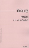 Muriel Bourgeois et Michel Le Guern - Littératures N° 55, 2007 : Pascal a-t-il écrit les Pensées ?.