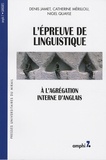 Denis Jamet et Catherine Mérillou - L'épreuve de linguistique à l'agrégation interne d'anglais.