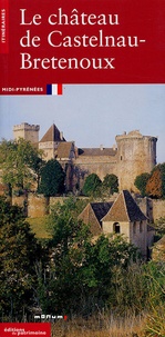 Pascale Thibault - Le château de Castelnau-Bretenoux.