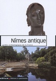 Dominique Darde - Nîmes antique.