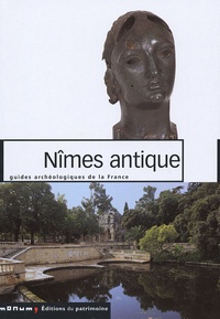 Dominique Darde - Nîmes antique.