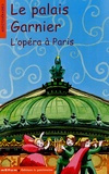 Corinne Albaut et Elene Usdin - Le palais Garnier - L'opéra à Paris.
