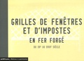 Rachel Touzé - Grilles de fenêtres et d'impostes en fer forgé - Du XVe au XVIIIe siècle.