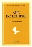 Louis Wan der Heyoten - Ame De Lumiere. La Loi Du Karma.
