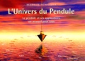 Markus Schirner - L'Univers du Pendule - Le pendule et ses applications, un manuel pour tous.