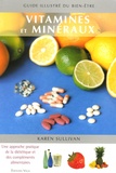 Karen Sullivan - Vitamines et minéraux.