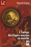 Alain de Keghel - L'Europe des francs-maçons en marche.