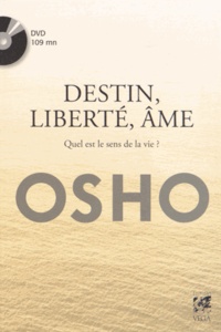  Osho - Destin, liberté, âme - Quel est le sens de la vie ?. 1 DVD