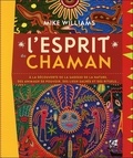 Mike Williams - L'esprit du chaman.