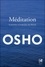  Osho - Méditation - La première et la dernière des libertés.