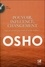  Osho - Pouvoir, influence, changement - Que puis-je faire pour rendre le monde meilleur ?. 1 DVD