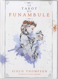 Siolo Thompson - Le tarot du funambule - Avec 78 cartes et un livre explicatif.