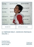 Camille Simon et Patrick Tort - Le tibetain parlé : exercices pratiques - Volume 1.