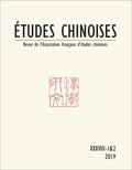 Vincent Durand-Dastès et Damien Morier-Genoud - Etudes chinoises N° 38/1&2 2019 : .