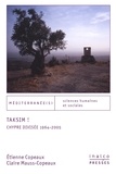 Etienne Copeaux et Claire Mauss-Copeaux - Taksim ! - Chypre divisée, 1964-2005.